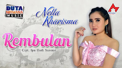 Lirik Lagu dan Terjemahan Rembulan - Nella Kharisma