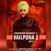 Vailpuna 2 Lyrics Gurwinder Dhamrait