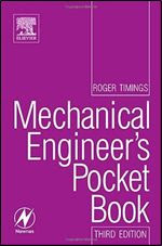 Mechanical Engineer's Pocket Book, Third Edition (Newnes Pocket Books)