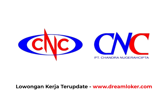 Lowongan Kerja PT CNC Group Cikarang