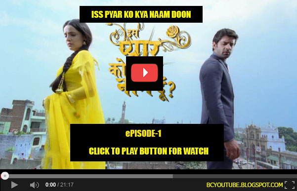 iss pyar ko kya naam doon Sezon 1 Bölüm 1 full izle indir izle