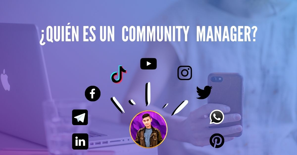 ¿Quién es un Community Manager?