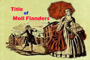 Significance of the title of Moll Flanders