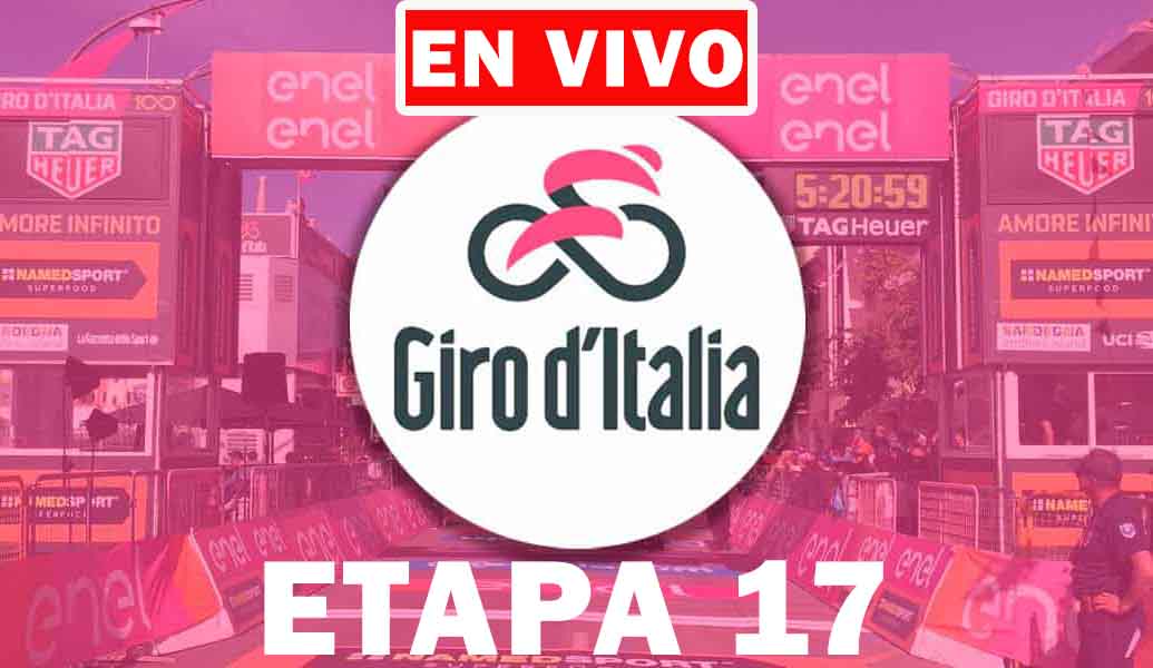 Etapa 17 del Giro de Italia EN VIVO.