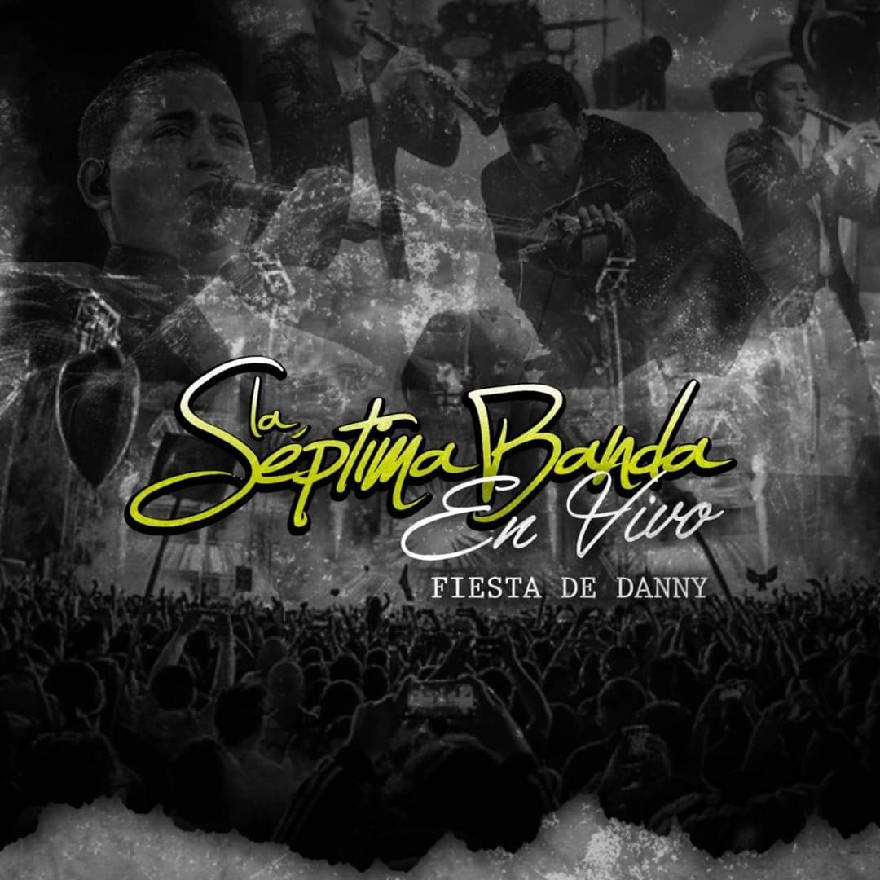 La Septima Banda - Fiesta De Danny (Album) 2021