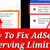 Google Adsense The number of ads you can show has been limited ? Reason ? Fix ?