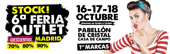 Stock! 6ª Feria Outlet Madrid, del 16 al 18 de octubre 2015