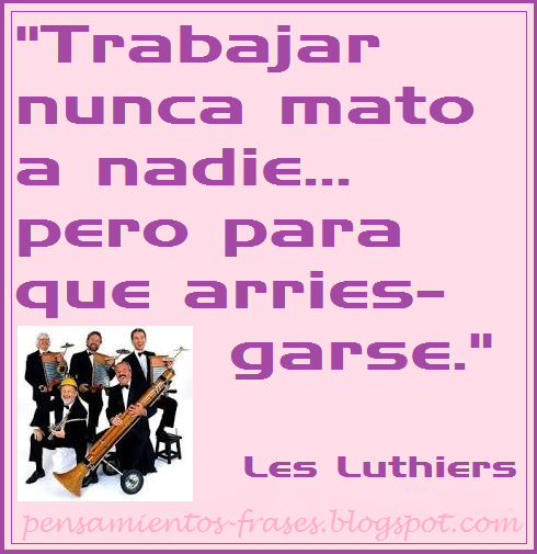 frases de Humor de Les Luthiers