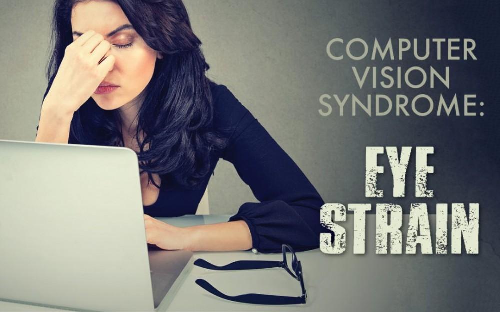 WHAT IS COMPUTER VISION SYNDROME, AND HOW DO YOU COMBAT IT?