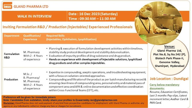 Gland Pharma | Walk-in interview for Formulation RnD & Prod on 16th Dec 2023.