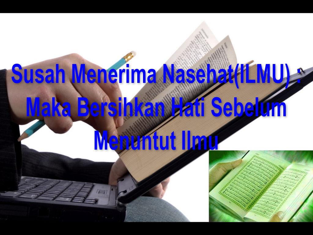 Setetes Embun Susah Menerima NasehatILMU Maka Bersihkan Hati