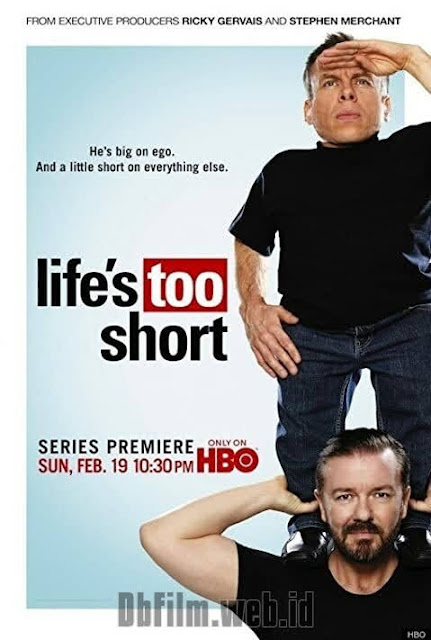 Sinopsis Serial Life's Too Short (2011–2013)