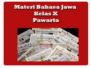 Materi Bahasa Jawa Kelas X, Pawarta