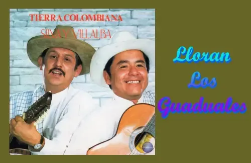 Los Guaduales | Silva Y Villalba Lyrics
