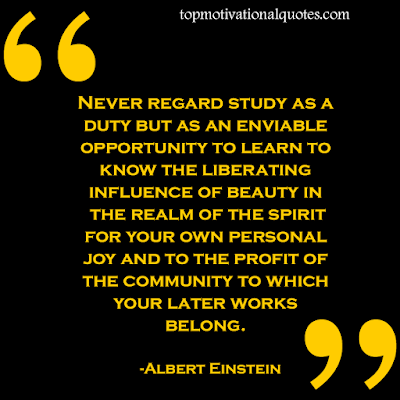 Study Motivation - Best Quotes About Study learning and education by Albert Einstein