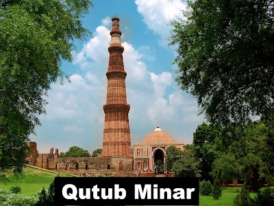 Qutub Minar | Historical Places in New Delhi