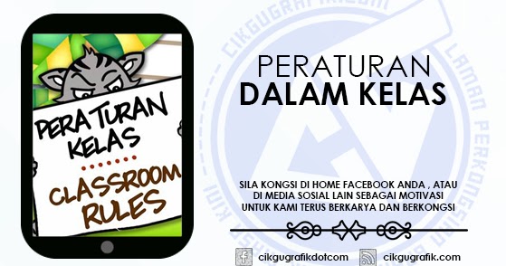 Peraturan Kelas by Cikgu Paan  KOLEKSI GRAFIK UNTUK GURU