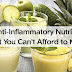 5 Amazign Anti Inflammatory Nutrients That You Can’t Afford to Miss