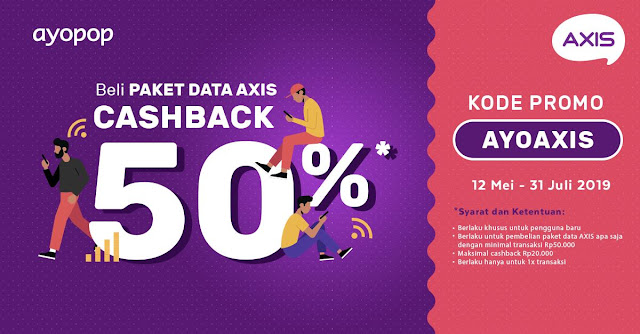 #Axis - #Promo Voucher Cashback 50% Beli Paket Data Axis (s.d 31 Juli 2019)