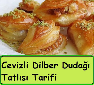 Cevizli Dilber Dudağı Tatlısı Tarifi