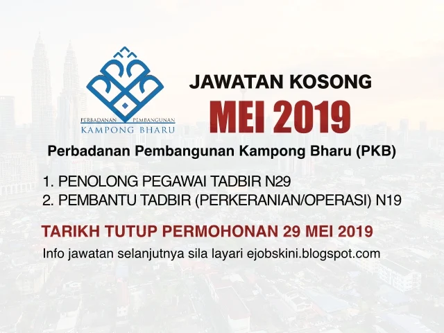 Jawatan Kosong Perbadanan Pembangunan Kampong Bharu (PKB) Mei 2019