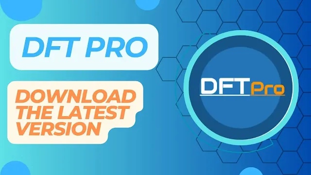 DFT PRO Update v6.0.0 Released Latest Version