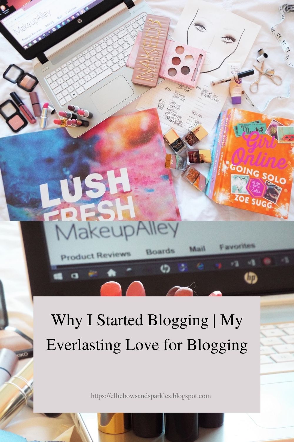 Pinterest pin for the blog post, Why I Started Blogging | My Everlasting Love for Blogging