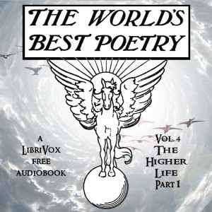 The World's Best Poetry, Volume 4: The Higher Life (Part 1) (Audio Book)