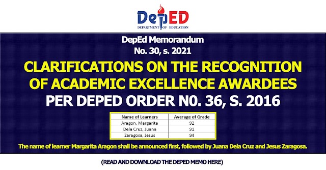 DepEd Memorandum No. 30, s. 2021 | CLARIFICATIONS ON THE RECOGNITION OF ACADEMIC EXCELLENCE AWARDEES PER DEPED ORDER N0. 36, S. 2016