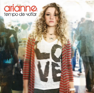 Arianne - Tempo de Voltar 2010