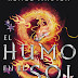 Reseña El Humo en el Sol ~ Renée Ahdieh