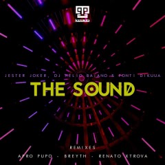 (Renato Xtrova Remix) The Sound (2018)