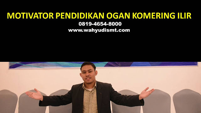 MOTIVATOR PENDIDIKAN OGAN KOMERING ILIR, modul pelatihan mengenai MOTIVATOR PENDIDIKAN OGAN KOMERING ILIR, tujuan MOTIVATOR PENDIDIKAN OGAN KOMERING ILIR, judul MOTIVATOR PENDIDIKAN OGAN KOMERING ILIR, judul training untuk karyawan OGAN KOMERING ILIR, training motivasi mahasiswa OGAN KOMERING ILIR, silabus training, modul pelatihan motivasi kerja pdf OGAN KOMERING ILIR, motivasi kinerja karyawan OGAN KOMERING ILIR, judul motivasi terbaik OGAN KOMERING ILIR, contoh tema seminar motivasi OGAN KOMERING ILIR, tema training motivasi pelajar OGAN KOMERING ILIR, tema training motivasi mahasiswa OGAN KOMERING ILIR, materi training motivasi untuk siswa ppt OGAN KOMERING ILIR, contoh judul pelatihan, tema seminar motivasi untuk mahasiswa OGAN KOMERING ILIR, materi motivasi sukses OGAN KOMERING ILIR, silabus training OGAN KOMERING ILIR, motivasi kinerja karyawan OGAN KOMERING ILIR, bahan motivasi karyawan OGAN KOMERING ILIR, motivasi kinerja karyawan OGAN KOMERING ILIR, motivasi kerja karyawan OGAN KOMERING ILIR, cara memberi motivasi karyawan dalam bisnis internasional OGAN KOMERING ILIR, cara dan upaya meningkatkan motivasi kerja karyawan OGAN KOMERING ILIR, judul OGAN KOMERING ILIR, training motivasi OGAN KOMERING ILIR, kelas motivasi OGAN KOMERING ILIR