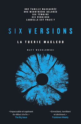 Six Versions, T. 2 : La tuerie McLeod. Matt Wesolowski