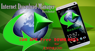 Internet Download Manager APK For Android Full Version