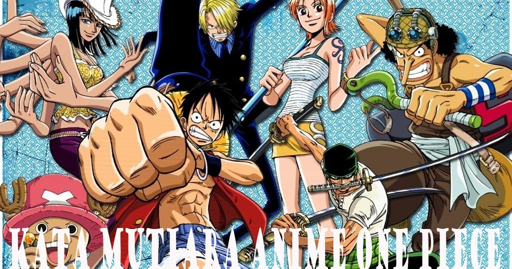  Kata  Bijak Mutiara Anime Manga komik One  Piece  Warna 
