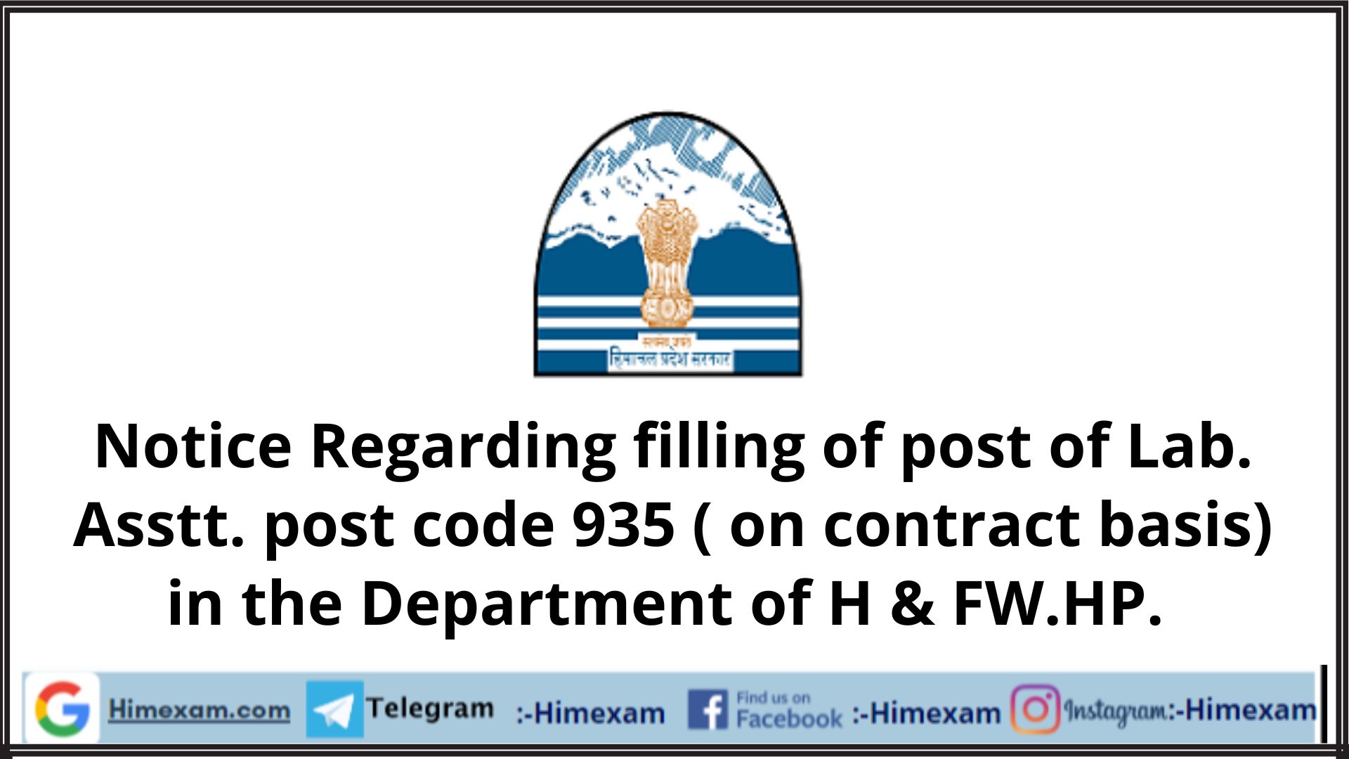 Notice Regarding filling of post of Lab. Asstt. post code 935 ( on contract basis) in the Department of H & FW.HP.