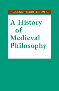 A History of Medieval Philosophy (English Edition)