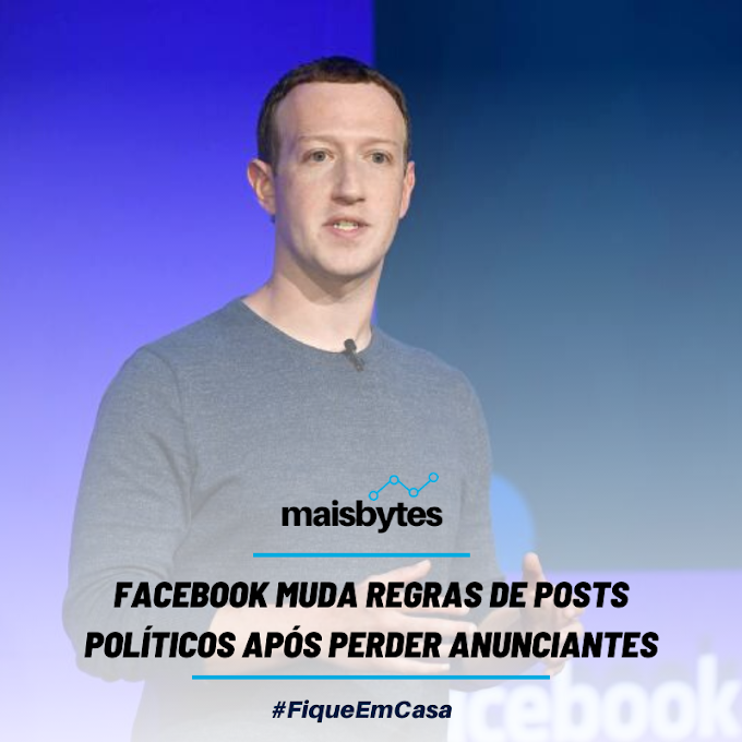 [FACEBOOK MUDA REGRAS DE POSTS POLÍTICOS APÓS PERDER ANUNCIANTES]