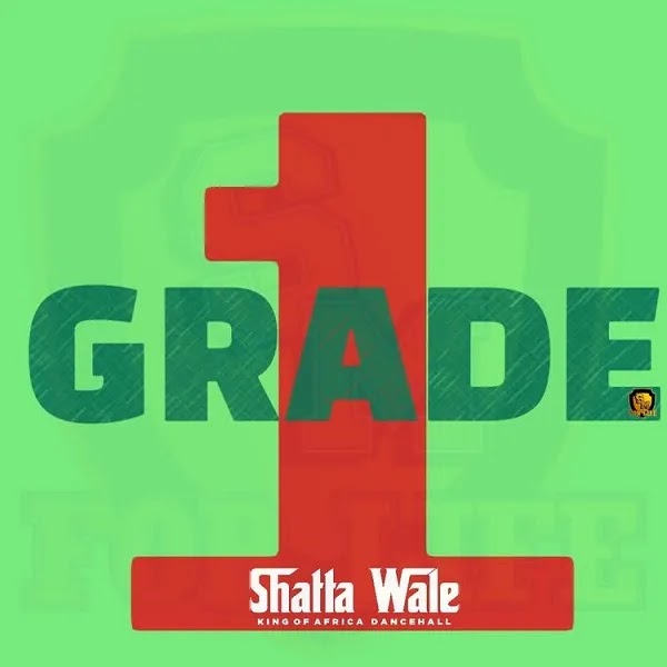 Mp3 & Lyrics: Shatta Wale – Grade 1 