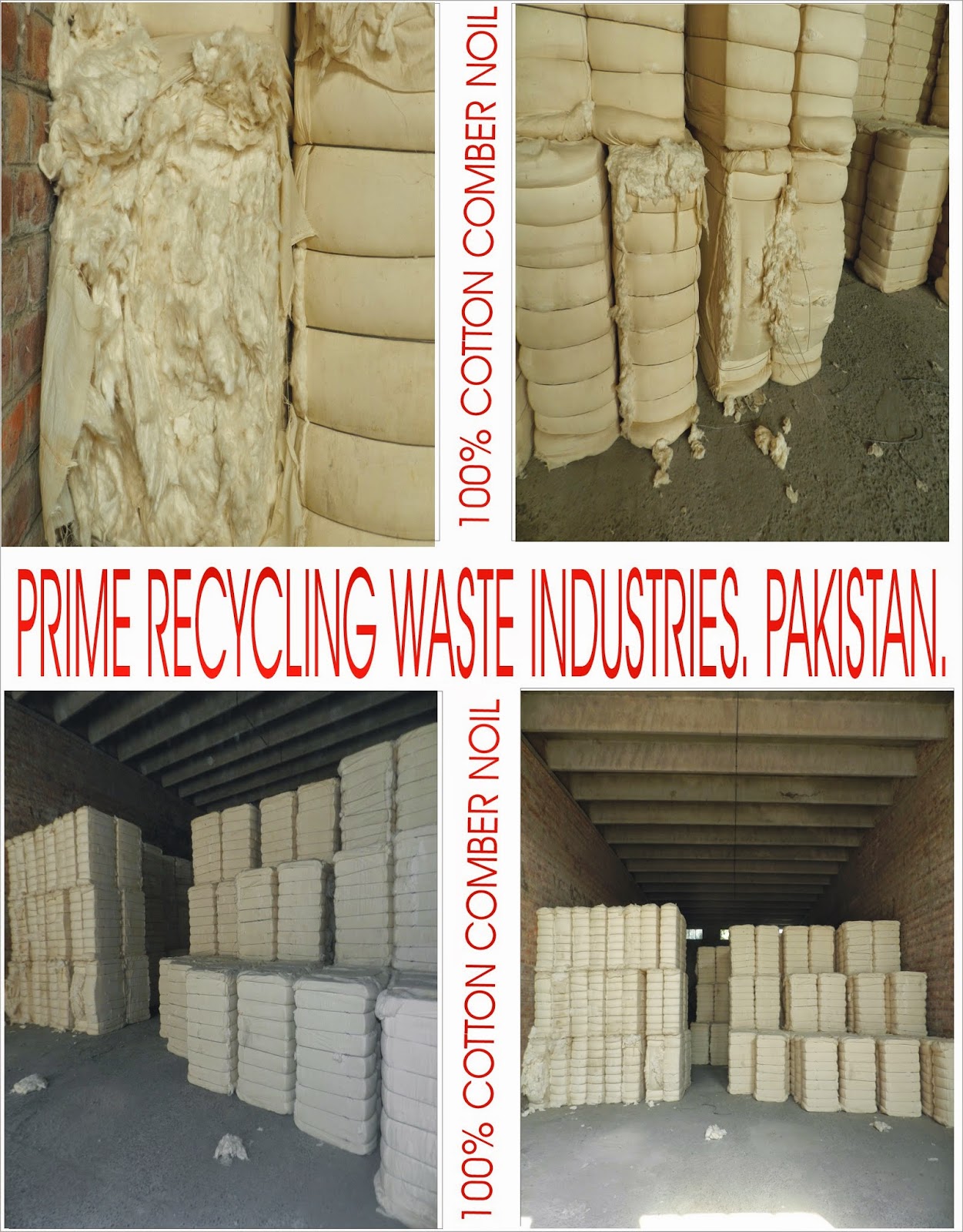 PRIME RECYCLING WASTE INDUSTRIES PAKISTAN COTTON COMBER  