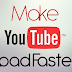How To Load HD Youtube Videos Faster