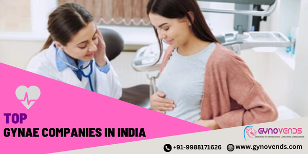 Top Gynae Companies in India