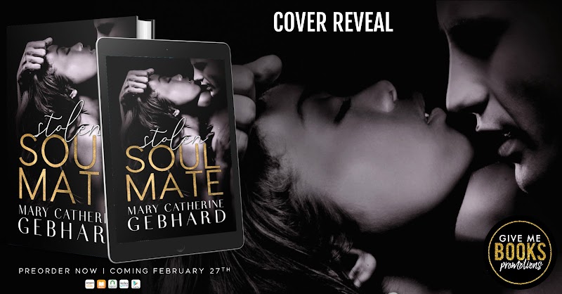 Cover Reveal: Stolen Soulmate by Mary Catherine Gebhard