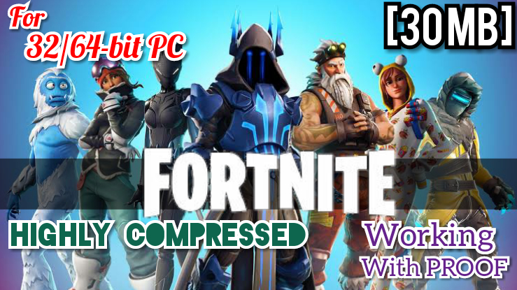 Fortnite Battle Royale 30mb Highly Compressed Sensible Stuff