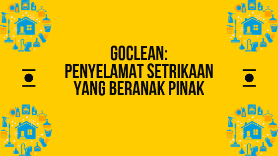 goclean penyelamat setrikaan