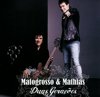 Download CD Matogrosso e Mathias   Duas Gerações