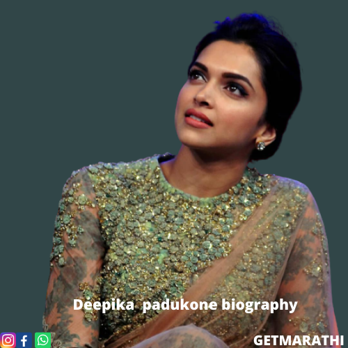 Deepika padukone  biography marathi, height, age