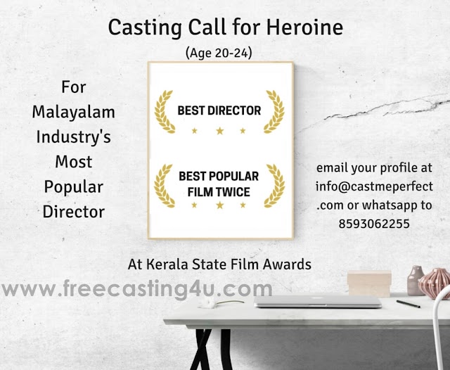 CASTING CALL FROM KERALA STATE FILM AWARD WINNING DIRECTOR