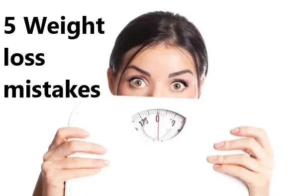 5 common mistakes to avoid while losing weight